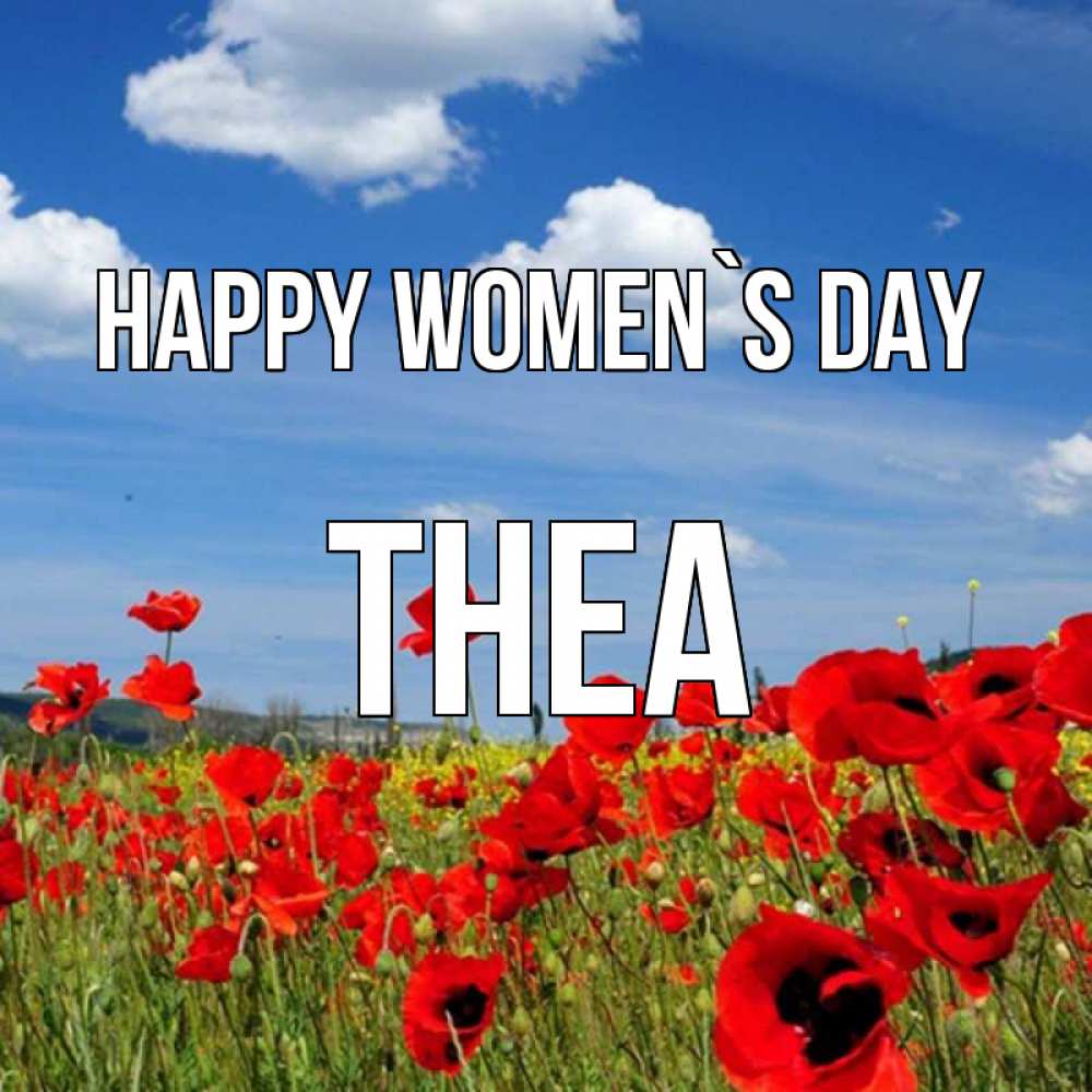 Greetings card с именем, Thea happy women`s day международный женский день 1 Greetings with text for free download 